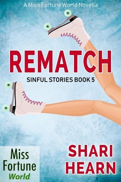Rematch (Miss Fortune World: Sinful Stories, #5) (eBook, ePUB) - Hearn, Shari