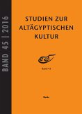 Studien zur Altägyptischen Kultur Bd. 45 (2016) (eBook, PDF)