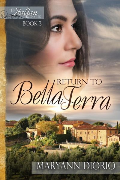 Return to Bella Terra (The Italian Chronicles Trilogy, #3) (eBook, ePUB) Return to Bella Terra (The Italian Chronicles Trilogy, #3) (eBook, ePUB)