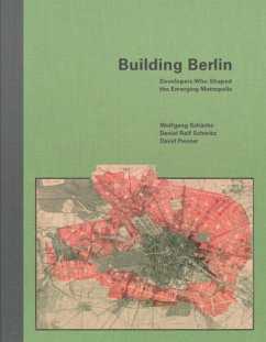 Building Berlin - Schäche, Wolfgang;Schmitz, Daniel Ralf;Pessier, David