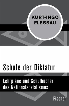 Schule der Diktatur (eBook, ePUB) - Flessau, Kurt-Ingo