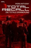 TOTAL RECALL - Die totale Erinnerung