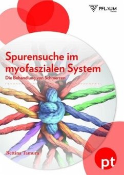 Spurensuche im myofaszialen System - Tamura, Bettina