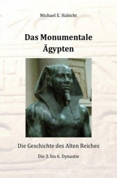 Das Monumentale Ägypten - Habicht, Michael E.