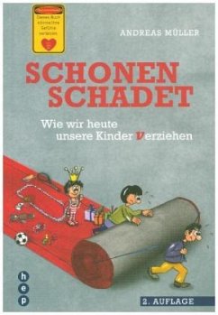 Schonen schadet - Müller, Andreas