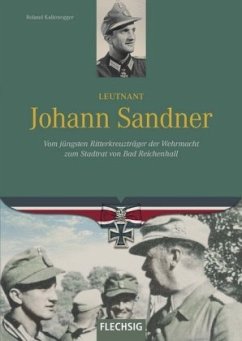 Leutnant Johann Sandner - Kaltenegger, Roland