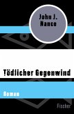 Tödlicher Gegenwind (eBook, ePUB)