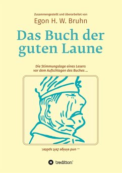 Das Buch der guten Laune - Bruhn, Egon H. W.