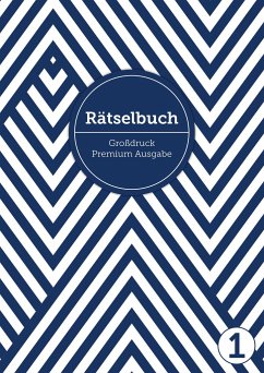 Deluxe Rätselbuch/Rätselblock für Erwachsene und Senioren/Rentner mit Großdruck im DIN A4-Format - Heisenberg, Sophie