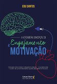 A verdadeira concepção do engajamento e motivação (eBook, ePUB)