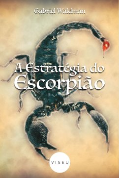 A estratégia do escorpião (eBook, ePUB) - Waldman, Gabriel