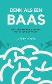 Denk Als Een Baas (eBook, ePUB)