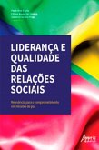 Liderança e Qualidade das Relações Sociais - Relevância para o Comprometimento em Missões de Paz (eBook, ePUB)