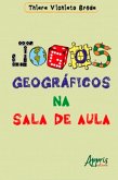 Jogos Geográficos na Sala de Aula (eBook, ePUB)