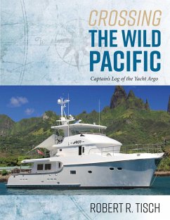 Crossing the Wild Pacific (eBook, ePUB) - Tisch, Robert R.