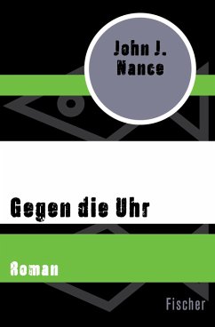 Gegen die Uhr (eBook, ePUB) - Nance, John J.