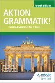 Aktion Grammatik! Fourth Edition (eBook, ePUB)
