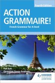 Action Grammaire! Fourth Edition (eBook, ePUB) Action Grammaire! Fourth Edition (eBook, ePUB)