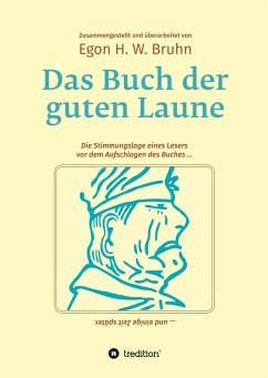 Das Buch der guten Laune - Bruhn, Egon H. W.