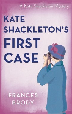 Kate Shackleton's First Case (eBook, ePUB) - Brody, Frances