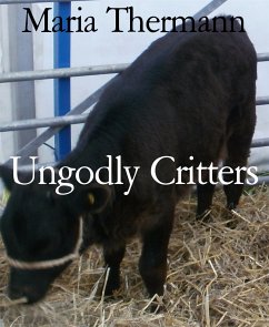 Ungodly Critters (eBook, ePUB) - Thermann, Maria