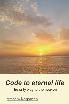 Code to eternal life - Kasparian, Arsham