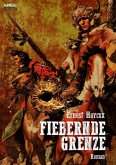 FIEBERNDE GRENZE (eBook, ePUB)