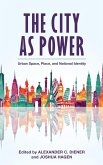 The City as Power (eBook, ePUB)
