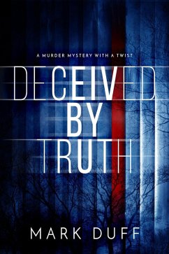 Deceived By Truth (A Jeremiah Banks Novel, #1) (eBook, ePUB) - Duff, Mark