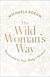 The Wild Woman's Way (eBook, ePUB) - Bild 1
