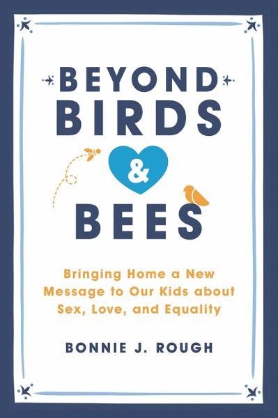 Beyond Birds and Bees (eBook, ePUB) Beyond Birds and Bees (eBook, ePUB)