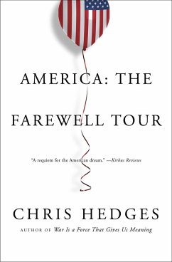 America: The Farewell Tour (eBook, ePUB) - Hedges, Chris