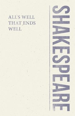 All's Well That Ends Well (eBook, ePUB) - Shakespeare, William