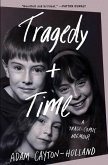 Tragedy Plus Time (eBook, ePUB)