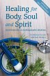 Healing for Body, Soul and Spirit... - Bild 1