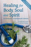 Healing for Body, Soul and Spirit (eBook, ePUB)