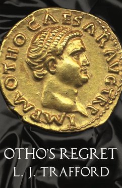 Otho's Regret (eBook, ePUB) - Trafford, L. J.