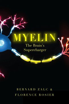 Myelin (eBook, ePUB) - Zalc, Bernard; Rosier, Florence