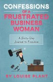 Confessions of a Frustrated Business Woman (eBook, ePUB)
