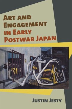 Art and Engagement in Early Postwar Japan (eBook, ePUB) - Jesty, Justin