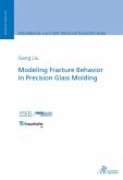 Modeling Fracture Behavior in Precision Glass Molding (eBook, PDF)