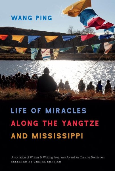 Life of Miracles along the Yangtze and Mississippi (eBook, ePUB) Life of Miracles along the Yangtze and Mississippi (eBook, ePUB)