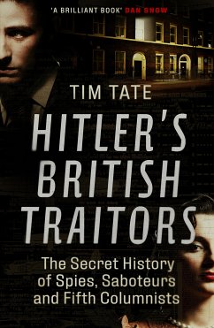 Hitler's British Traitors (eBook, ePUB) - Tate, Tim