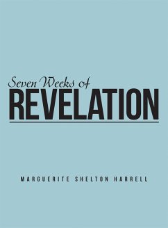 Seven Weeks of Revelation (eBook, ePUB) - Harrell, Marguerite Shelton