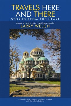 Travels Here and There (eBook, ePUB) - Welch, Larry