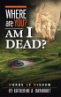 Where Are You? Am I Dead? (eBook, ePUB) - Bild 1