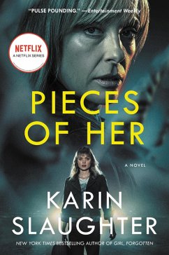 Pieces of Her (eBook, ePUB) - Slaughter, Karin