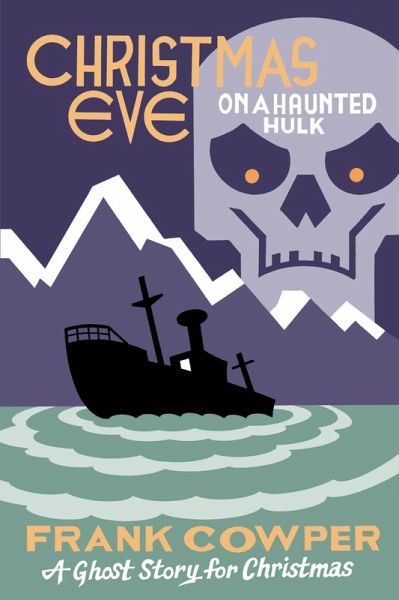 Christmas Eve on a Haunted Hulk (eBook, ePUB)