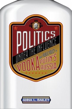Politics under the Influence (eBook, ePUB)