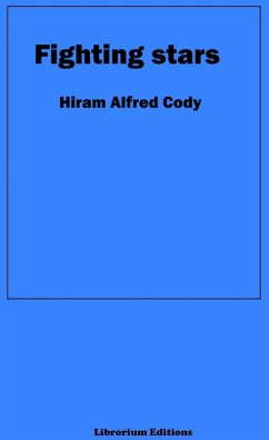 Fighting Stars (eBook, ePUB) - Cody, Hiram Alfred